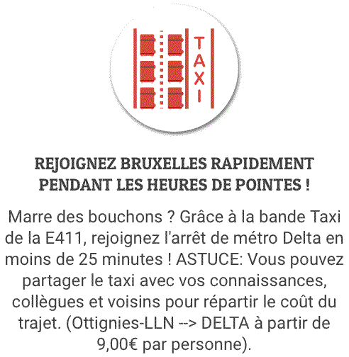 Rejoignez Bruxelles rapidement depuis Mont-saint-guibert grâce à la bande taxi de la E411